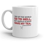 Always Have My Tea Mug (White)