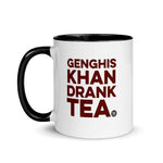 Genghis Khan Drank Tea Mug