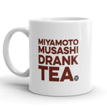 Miyamoto Musashi Drank Tea Mug